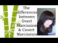 The differences between overt narcissists and covert narcissists