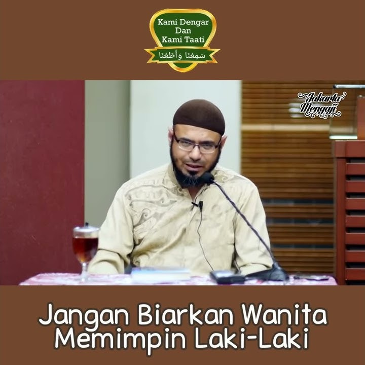 ➡️ Jangan Biarkan Wanita Memimpin Laki-Laki (Ustadz Ali Hasan Bawazier)