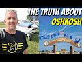 Airventure 2023  what oshkosh is really like