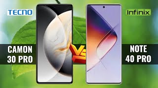 Tecno Camon 30 Pro Vs Infinix Note 40 Pro