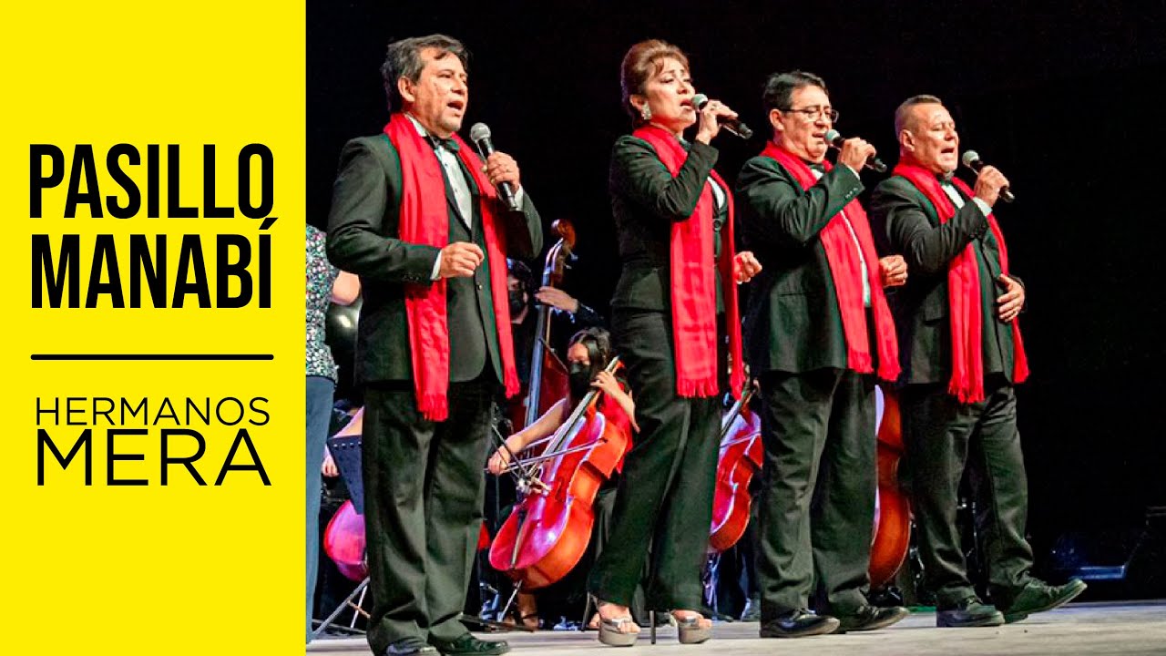 PASILLO MANABÍ - HERMANOS MERA - YouTube