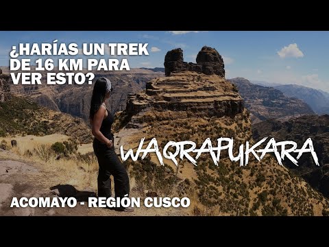 WAQRAPUKARA SIN TOUR por Sangarará (Cusco). Una ruta realmente desafiante. No apta para cualquiera