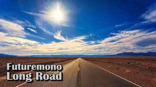 Futuremono - Long Road