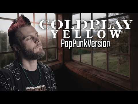 Yellow - Coldplay (PopPunkCover)