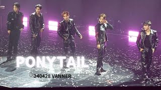 240428 VANNER 1st CONCERT in SEOUL  l VANNER  - PONYTAIL