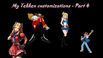 Tekken 7 - My customizations - Part 4