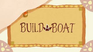 Build a Boat ๐คฃ.๐ฅง.๐กผ.โ (Thesis Animation)