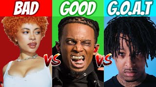 BAD vs GOOD vs GOAT Rappers! (2023)