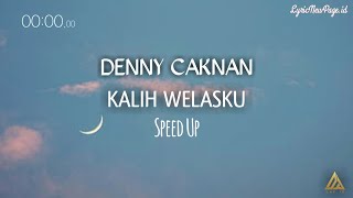 Denny Caknan - Kalih Welasku ( Lyric ) | Speed Up Version