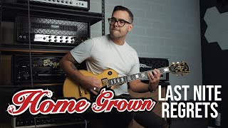 Watch Home Grown Last Nite Regrets video