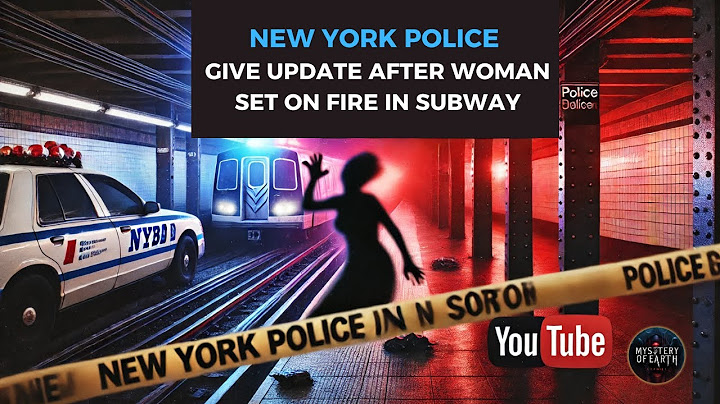 New York police give update after woman set on fire in subway।। Mystery of Earth