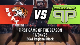 First game of the season, BCAT Regional Black vs Prolific Prep 