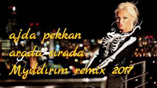Ajda Pekkan - Arada Sırada ( M.Yıldırım remix 2017 )