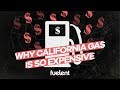 Why California Gas is So Expensive