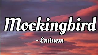 Eminem - Mockingbird (lyrics Video)