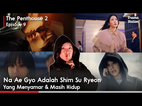 Shim Su Ryeon Nyamar Jadi Na Ae Gyo Penthouse Season 2 Episode 9 10 Sub Indo | Teori Opini K-Drama