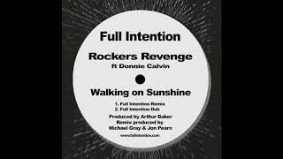 Rockers Revenge ft Donnie Calvin  - Walking on Sunshine (Full Intention Remix) chords