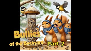 Bullies of the Backyard 2: Squirrel Wars