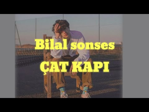 Bilal Sonses Çat Kapı (Lyrics)