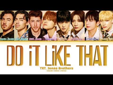 TXT, Jonas Brothers 'Do It Like That' Lyrics (Color Coded Lyrics)