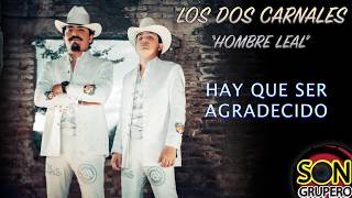 Video thumbnail of "Los Dos Carnales - Hombre Leal (Letra)"