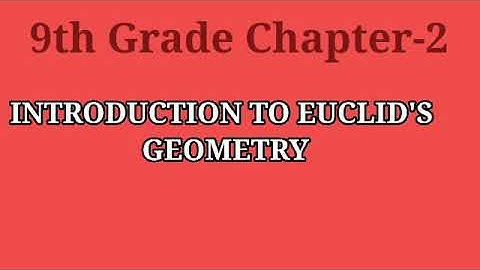9th grade chapter 2. Introduction to Euclids Geometry. Exercise 2.1 and 2.2