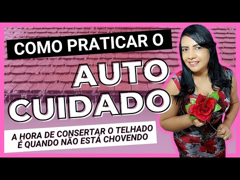 Vídeo: Autocuidado E Prevenção Para PBA