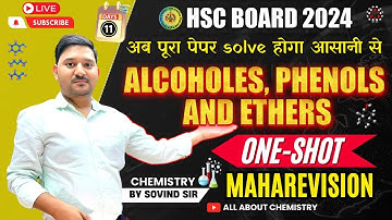 Alcohols, phenols and ethers | #oneshot | Class 12th | PYQs | HSC | Sovind Sir | All about Chemistry