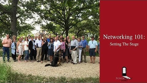 Master the Art of Networking ... Setting The Stage