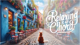 RELAXING CAT CHORD VOL.54【Relax | Relaxation | BGM | Lofi| 癒し | Healing | 猫 | Cat | 睡眠 | 作業用】