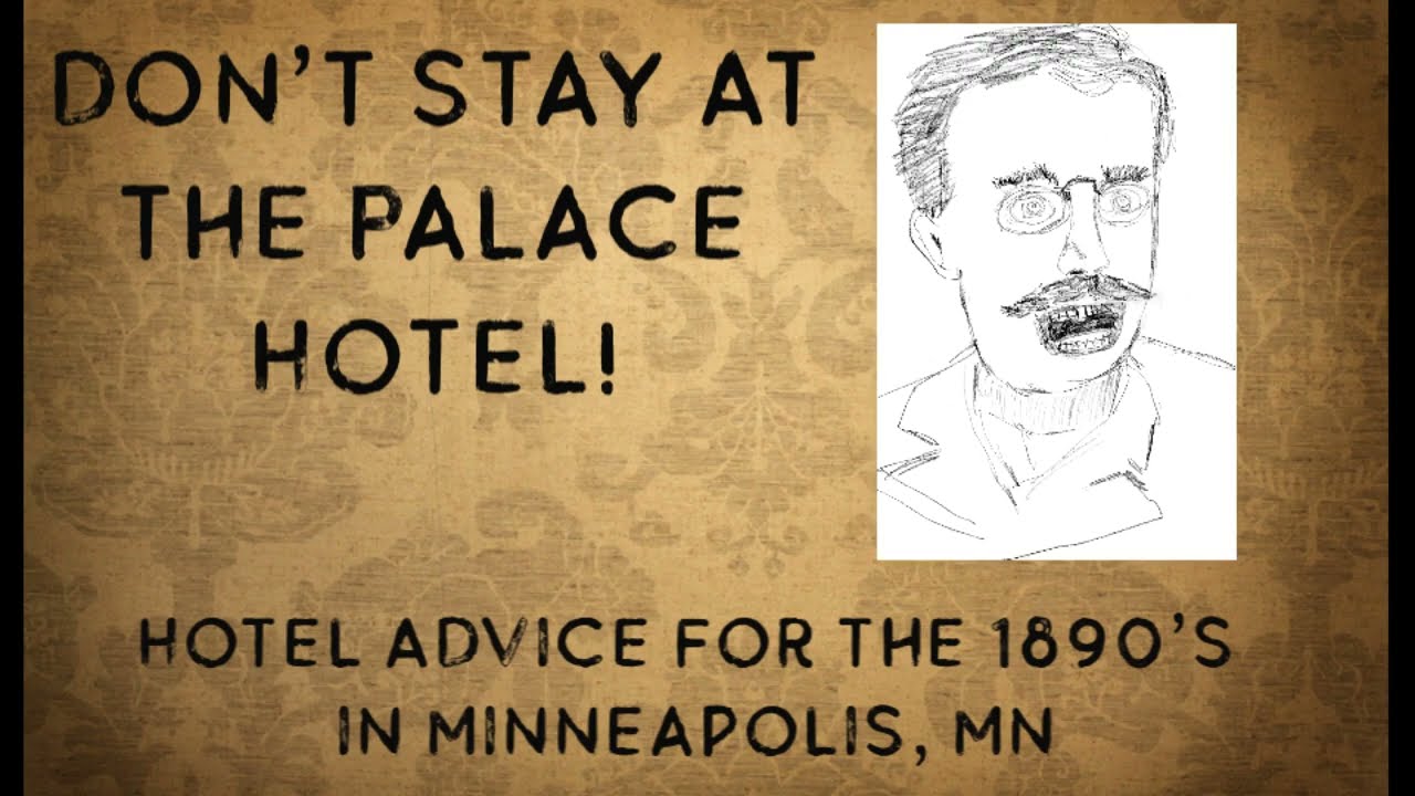 The Palace Hotel in Minneapolis in the 1890's.