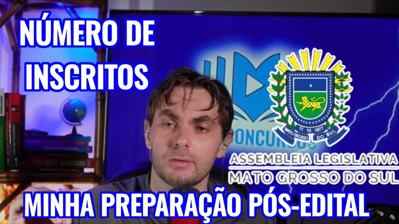 CONCURSO AL MS|MINHA PREPARAÇÃO|INSCRITOS