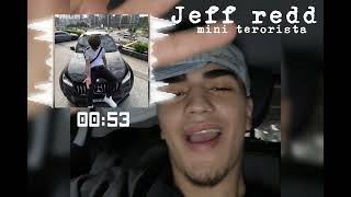 Jeff Redd - Mini Terorista
