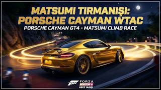 MATSUMI TIRMANIŞI: PORSCHE CAYMAN WTAC! 🏆 | Forza Horizon 6 Gece Yarışı
