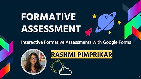 Interactive Formative Assessments with Google Forms