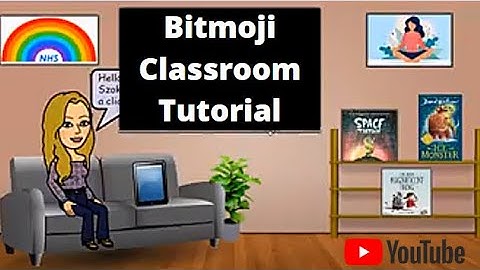 Bitmoji Classroom Tutorial