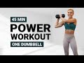 45 MIN POWER WORKOUT FULL BODY | + One Dumbbell | Strength And Conditioning | Super Sweaty