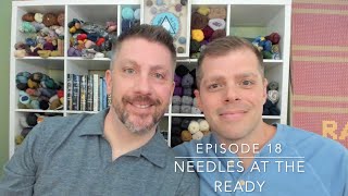 Needles at the Ready: Episode 18