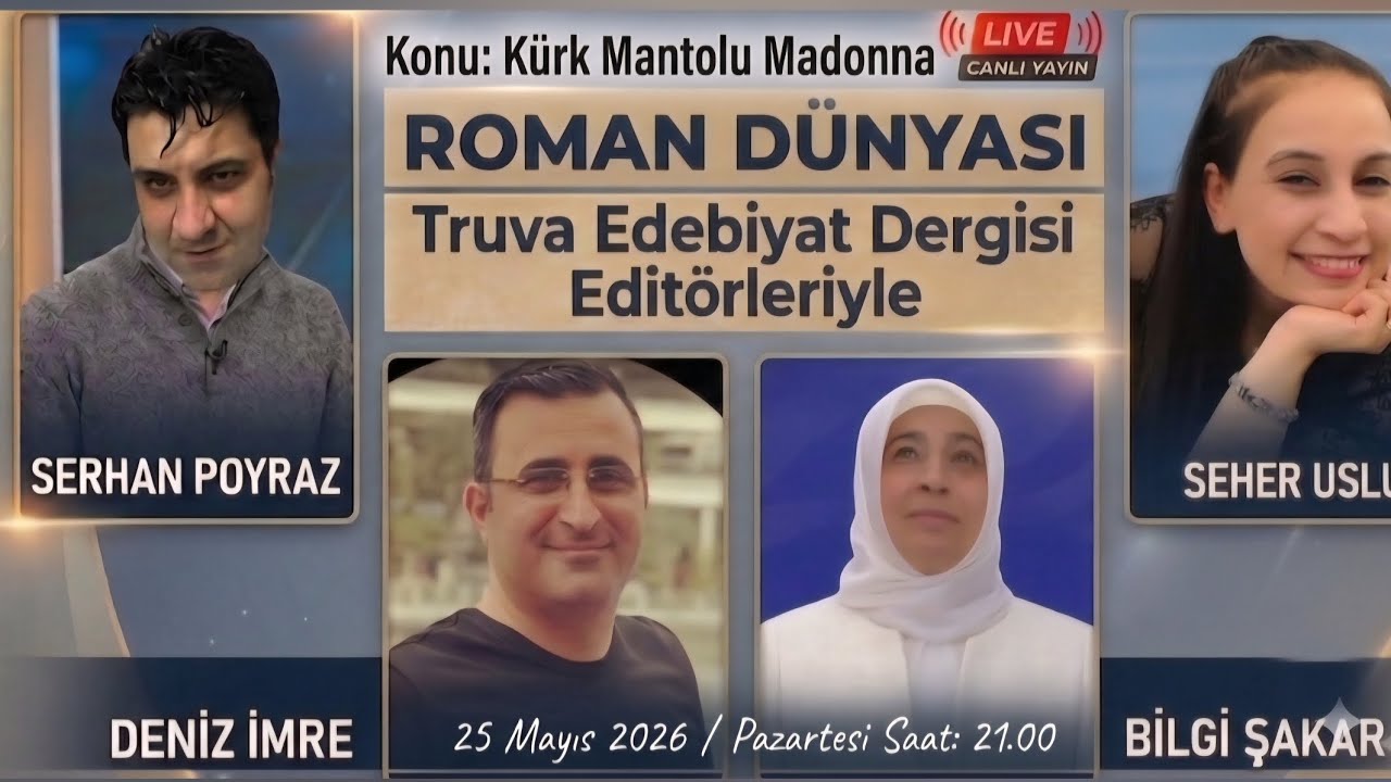 CANLI YAYIN DUYURU / Truva Edebiyat Dergisi Editörler ile Roman Dünyası - Konu: Kürk Mantolu Madonna