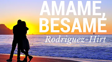 Amame, Besame - Matt Hirt & Cisko Rodriguez