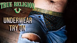 True Religion -  Men’s underwear try on review haul