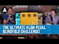 The Ultimate Klon Pedal Blindfold Challenge - 10 Pedals - £39 - £5000 Shootout!