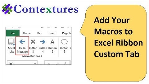 Add Your Macros to Excel Ribbon Custom Tab