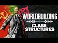 On Worldbuilding: How Class Systems Work [ Avatar | Dune | Tolkien | Feudalism ]