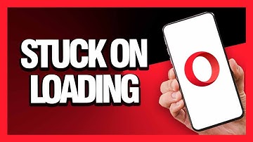 How to Fix Opera Browser Stuck On Loading - Android & Ios | Final Solution