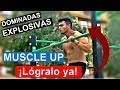 Cómo hacer el MUSCLE UP - DOMINADAS EXPLOSIVAS para ganar FUERZA (parte 2)