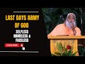 Last days army of god  selfless nameless  faceless  sadhu sundar selvaraj
