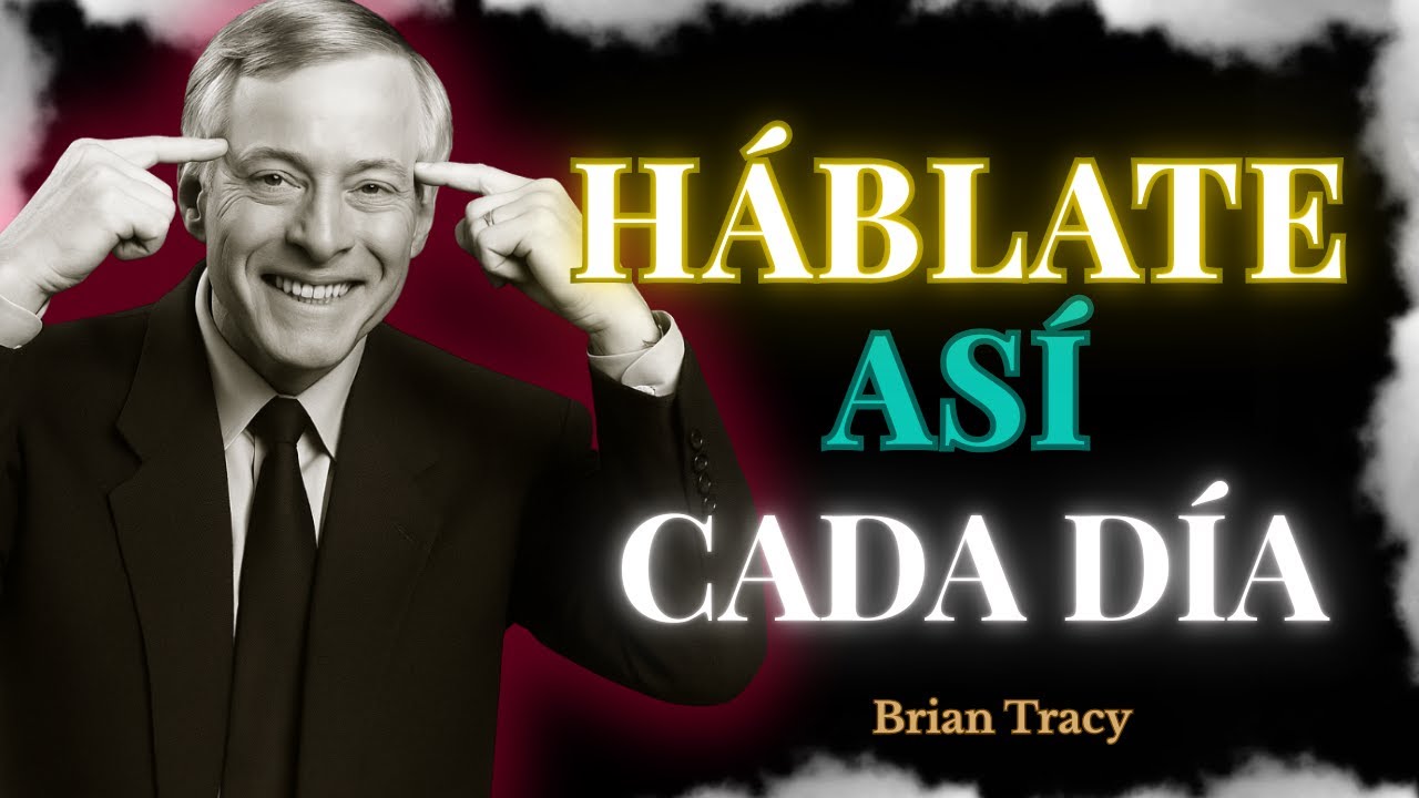 12 Afirmaciones POSITIVAS para CAMBIAR tu VIDA 🧠🔥| Brian Tracy - YouTube