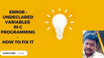 Undeclared Variable Error in C – Easy Fix for Beginners!