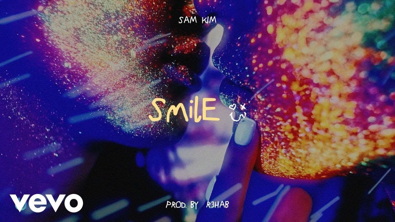 Sam Kim - Smile (Prod. By R3HAB)